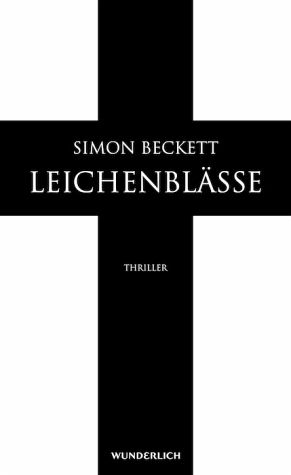 Gelesen: Leichenblässe von Simon Beckett