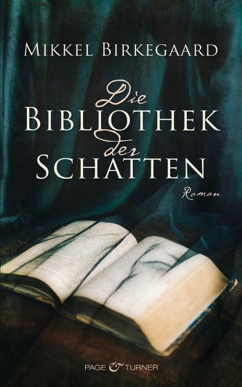 Gelesen: Die Bibliothek der Schatten von Mikkel Birkegaard